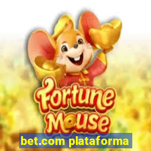 bet.com plataforma